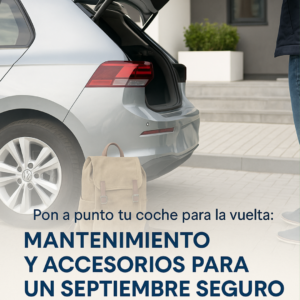 Mantenimiento y accesorios para un septiembre seguro